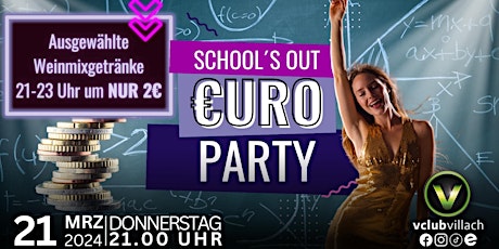 Hauptbild für €URO // Party - School 's Out Edition