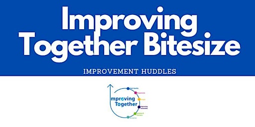 Imagem principal do evento Bitesize Training- Improvement Huddle