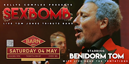 Imagem principal do evento Sexbomb live at The Barn, Kellys, featuring Benidorm Tom.