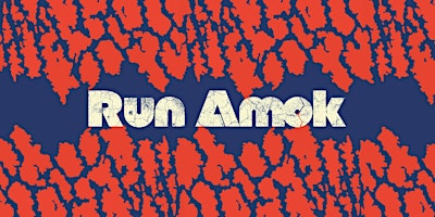 Primaire afbeelding van Run Amok - Dry Run of Concept