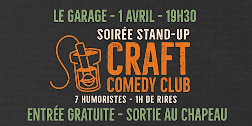Image principale de 01/04 - Craft Comedy Club #2 au Garage