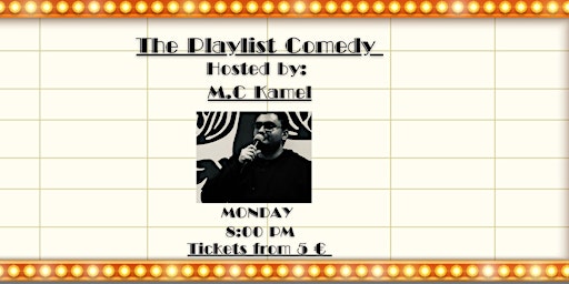 Imagem principal do evento The Playlist Comedy-  Open Mic in English