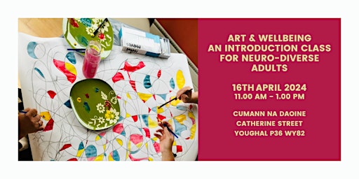 Art & Wellbeing - An Introduction Class for Neuro-Diverse Adults primary image