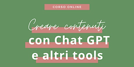 Creare contenuti con Chat GPT e altri tools
