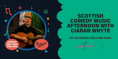 Scottish comedy music afternoon with Ciaran Whyte primary image