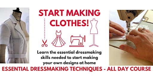 Primaire afbeelding van ESSENTIAL DRESSMAKING TECHNIQUES:  ALL DAY COURSE: Sunday 2nd June