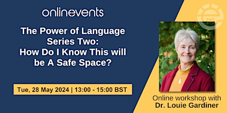 The Power of Language Series Two: How Do I Know This will be A Safe Space?
