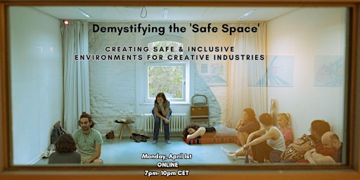 Hauptbild für Demystifying the 'Safe Space' for artists and directors