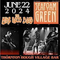 Imagem principal do evento Seafoam Green & The Mike Ross Band