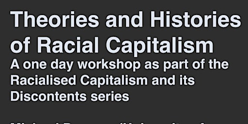 Imagem principal do evento Theories and Histories of Racial Capitalism