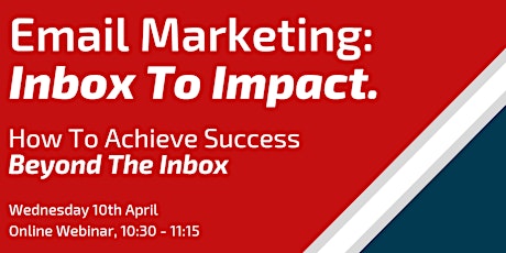 Email Marketing: Inbox To Impact