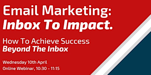 Imagem principal de Email Marketing: Inbox To Impact