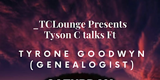 TCLounge present TC talks ft Tyrone Goodwyn primary image