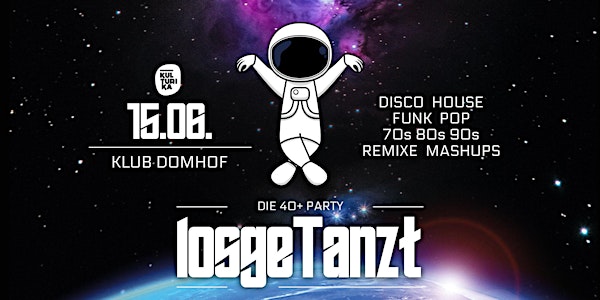 losgeTanzt 40+ Party // 15.06. Klub Domhof