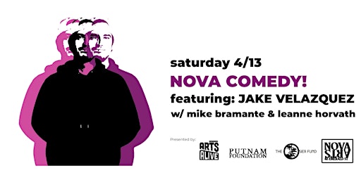 Primaire afbeelding van Nova Comedy featuring Jake Velazquez w/ Mike Bramante & Leanne Horvath