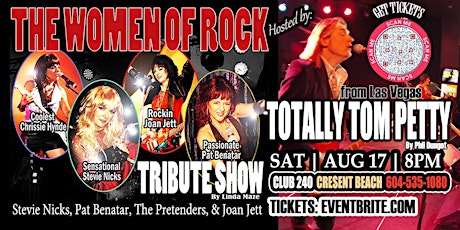THE WOMEN OF ROCK SHOW Hosted By TOTALLY TOM PETTY BAND