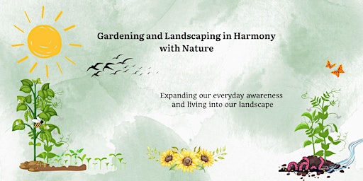 Hauptbild für 2024 Gardening and Landscaping in Harmony with Nature