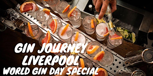 Immagine principale di WORLD GIN DAY - Gin Journey Liverpool 