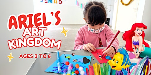 Imagem principal do evento Ariel's Art Kingdom (Ages 3 to 6)