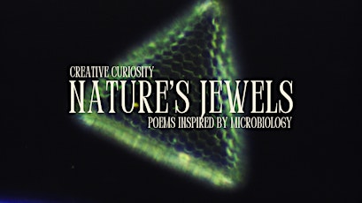 Nature’s Jewels: Poems Inspired by Microbiology