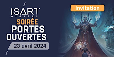 Imagem principal de ISART Digital Paris | Soirée Portes Ouvertes | 23 Avril 2024