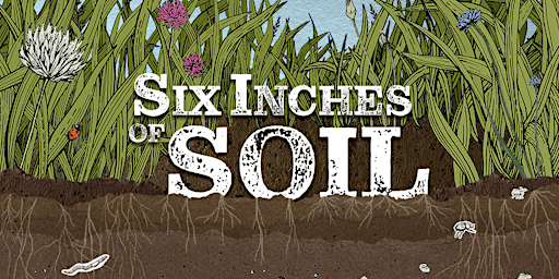 Imagen principal de Six Inches of Soil - SOLD OUT