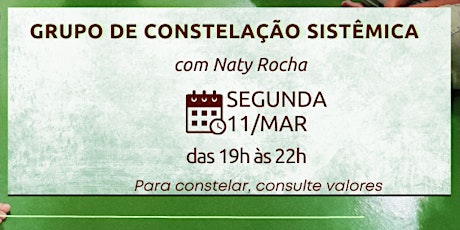 Hauptbild für Encontro do Grupo de Constelação - SEGUNDA -11/03 -  INSTITUTO NHANDERU