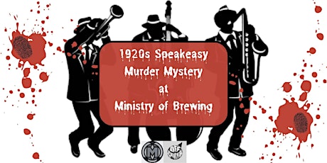 1920s Speakeasy Murder Mystery at Ministry of Brewing