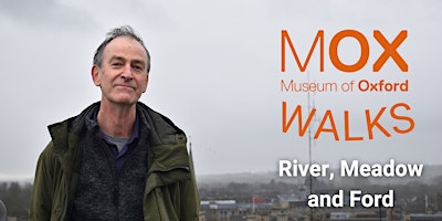 Imagem principal do evento Museum of Oxford Walks: River, Meadow and Ford