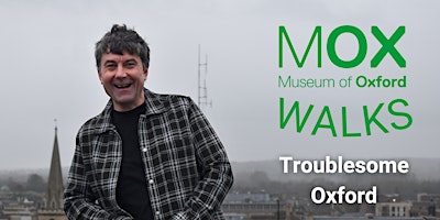 Primaire afbeelding van Museum of Oxford Walks: Troublesome Oxford