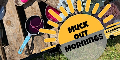 Hauptbild für Muck out mornings