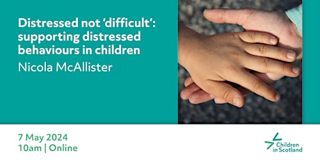 Distressed not 'difficult'—supporting distressed behaviour in children primary image