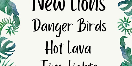 Primaire afbeelding van Tiny Lights, Hot Lava, Danger Birds, New Lions