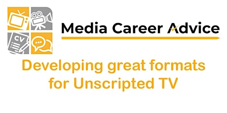 Developing great formats for Unscripted TV