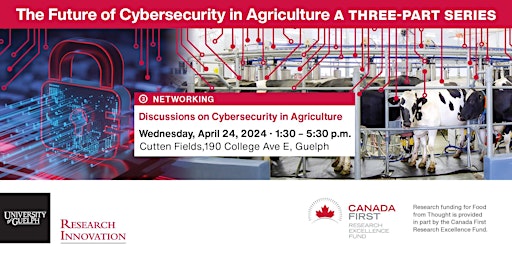 Image principale de The Future of Cybersecurity in Agriculture: Networking Event