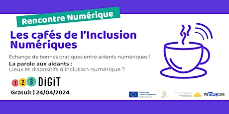 Primaire afbeelding van Les cafés de l'Inclusion Numériques : la parole est aux aidants !