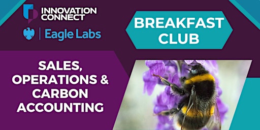 Image principale de Innovation Connect & Eagle Labs - Sales, Operations and Carbon accounting