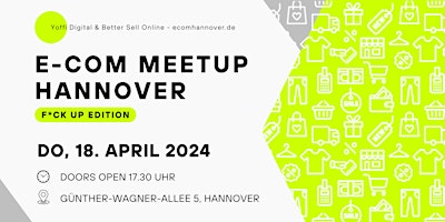Primaire afbeelding van E-Commerce Meetup Hannover • F*ck Up Edition