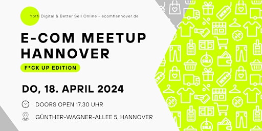 Immagine principale di E-Commerce Meetup Hannover • F*ck Up Edition 