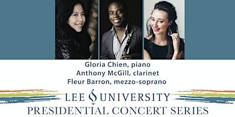 Primaire afbeelding van Presidential Concert Series - Anthony McGill, Fleur Barron, Gloria Chien
