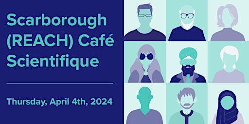 Hauptbild für Scarborough REACH Café Scientifique