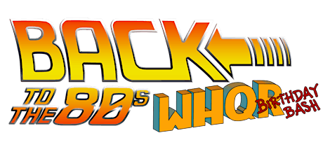 Back to the 80s: WHQR Birthday Bash