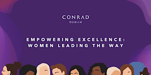 Imagem principal do evento Empowering Excellence: Women Leading the Way