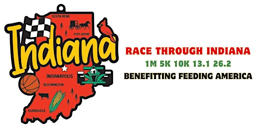 Primaire afbeelding van Race Through Indiana 1M 5K 10K 13.1 26.2-Save $2