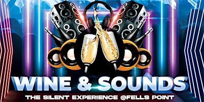 Imagen principal de Party N Silence and ReddSmoke Ent Presents:  Wine and Sounds @Fells Point