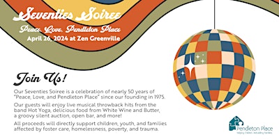 Primaire afbeelding van Seventies Soiree | A Groovy Celebration of Peace, Love, & Pendleton Place!