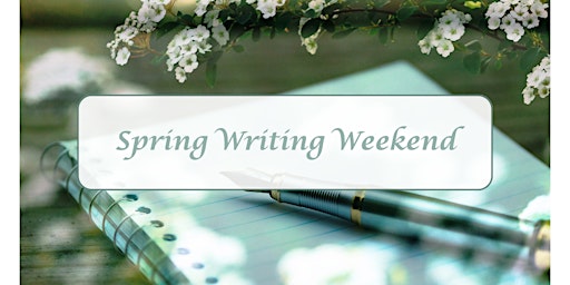 Spring Writing Weekend primary image