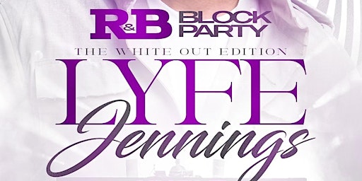 Primaire afbeelding van R&b Block Party ft Lyfe Jennings