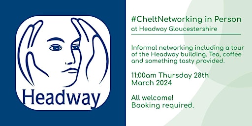 #CheltNetworking in Person at Headway Gloucestershire primary image