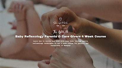 Baby Reflexology for Parents & Care Givers - 4 Week Course in Newquay